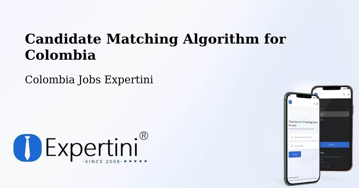 Candidate Matching Algorithm Overview – Colombia - Colombia Jobs Expertini