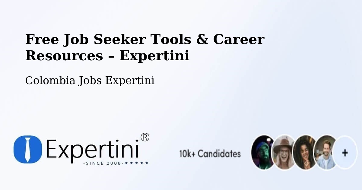 Free Job Seeker Tools & Career Resources – Colombia - Colombia Jobs Expertini