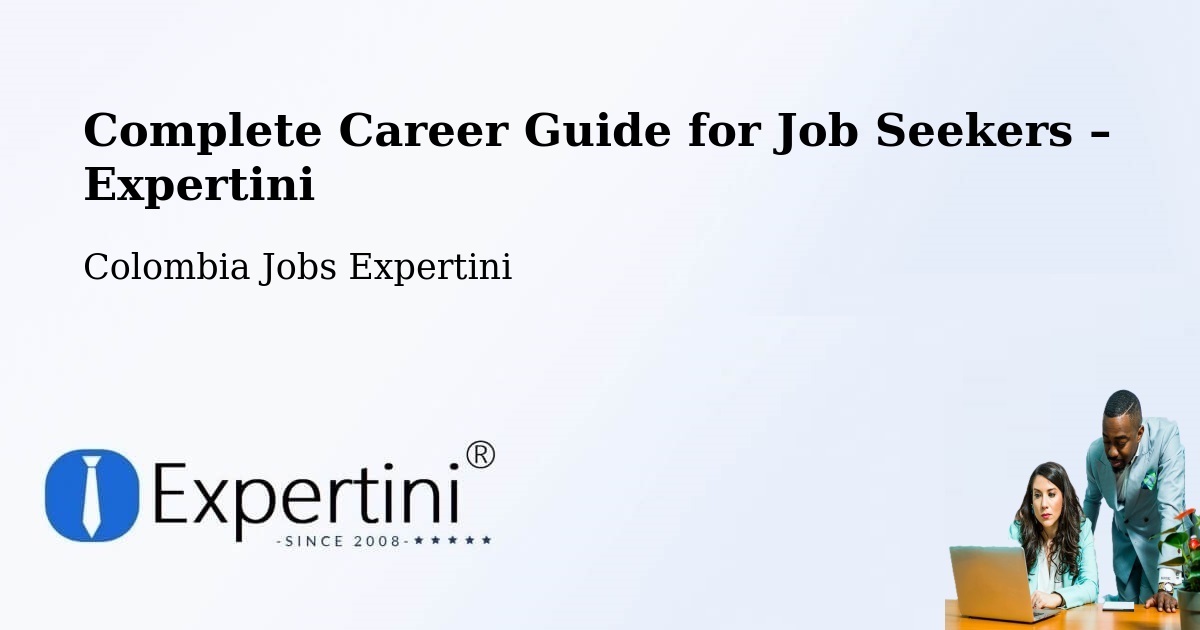 Career Guide for Job Seekers – Colombia - Colombia Jobs Expertini