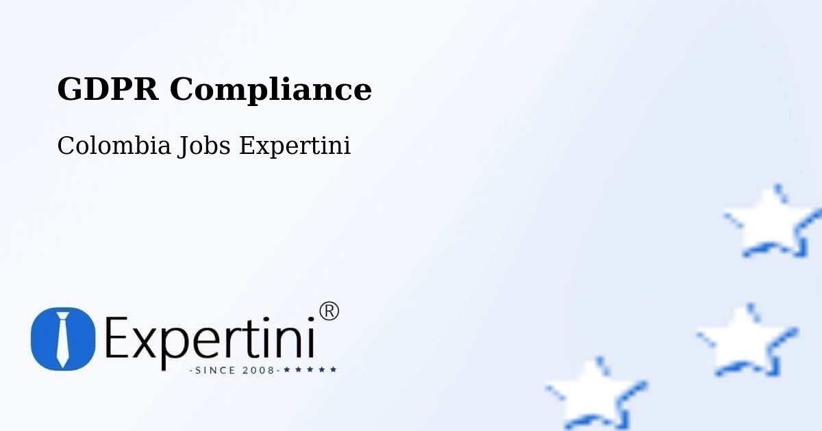 EU GDPR Compliance Statement – Colombia - Colombia Jobs Expertini