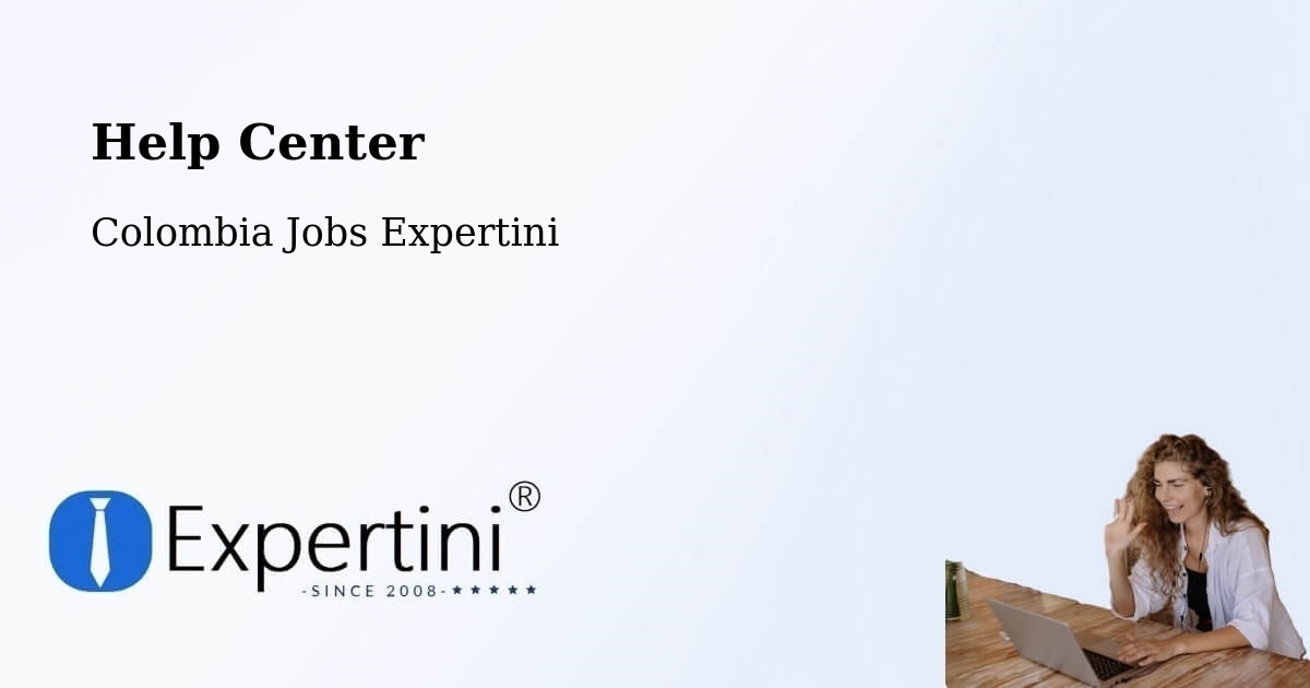 Help Center – Colombia - Colombia Jobs Expertini