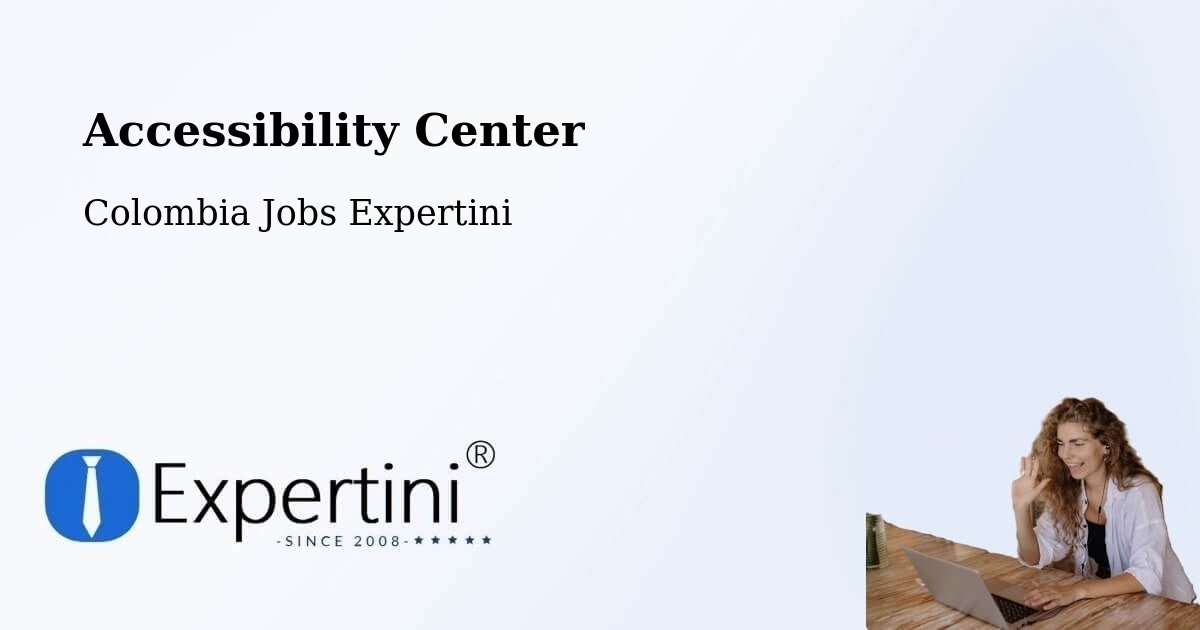 Accessibility Center - Colombia Jobs Expertini