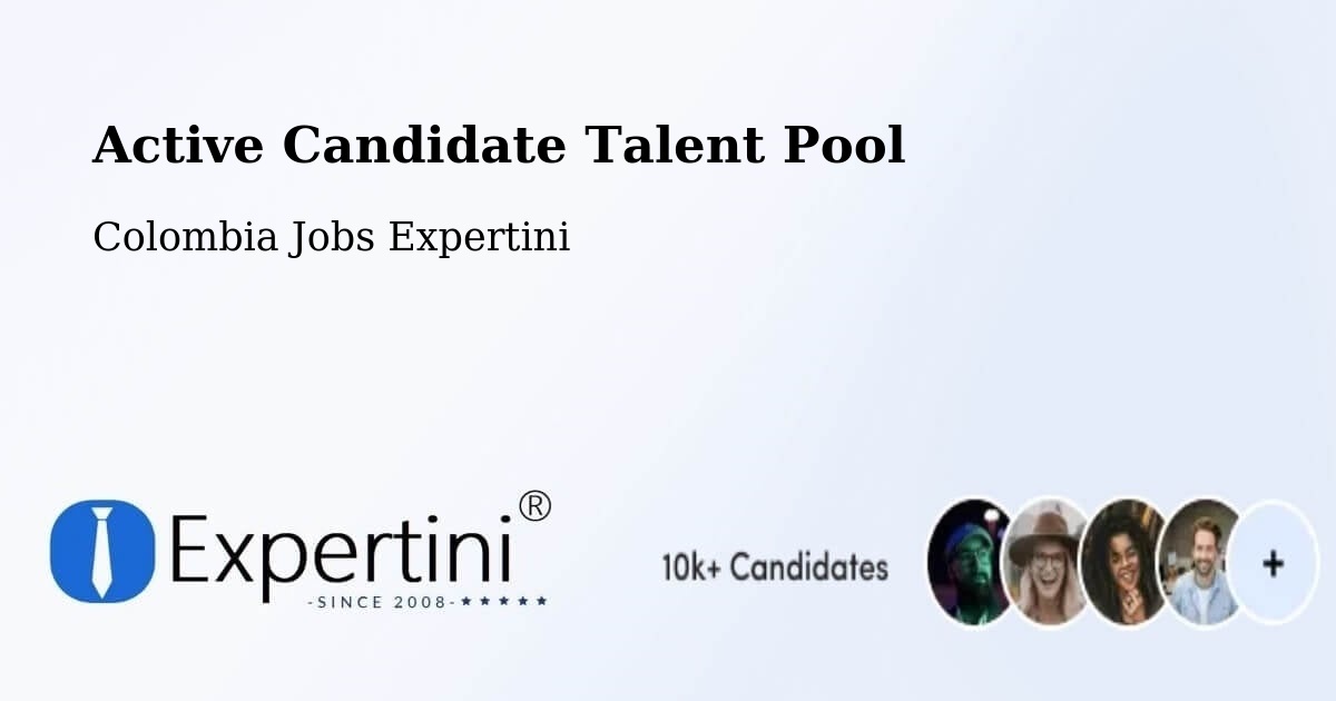 Active Candidate Talent Pool - Colombia Jobs Expertini