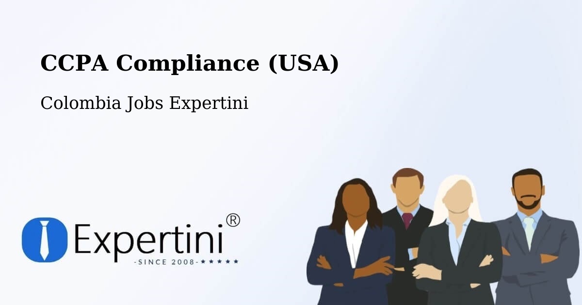 CCPA Compliance (USA) - Colombia Jobs Expertini
