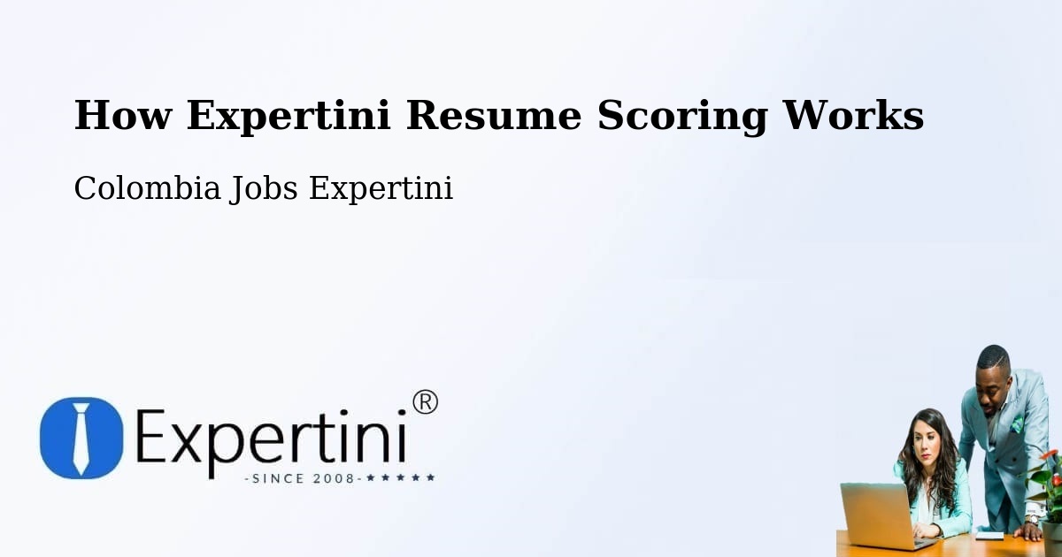How Expertini Resume Scoring Works - Colombia Jobs Expertini
