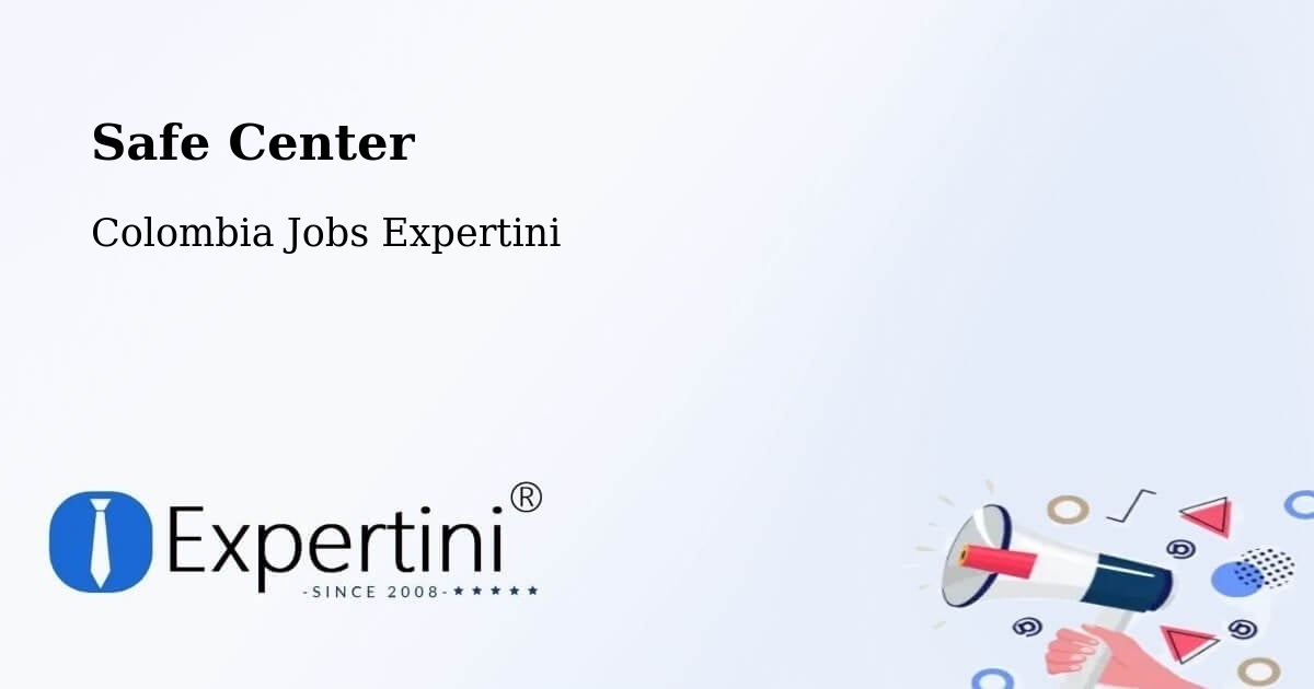 Safe Center - Colombia Jobs Expertini