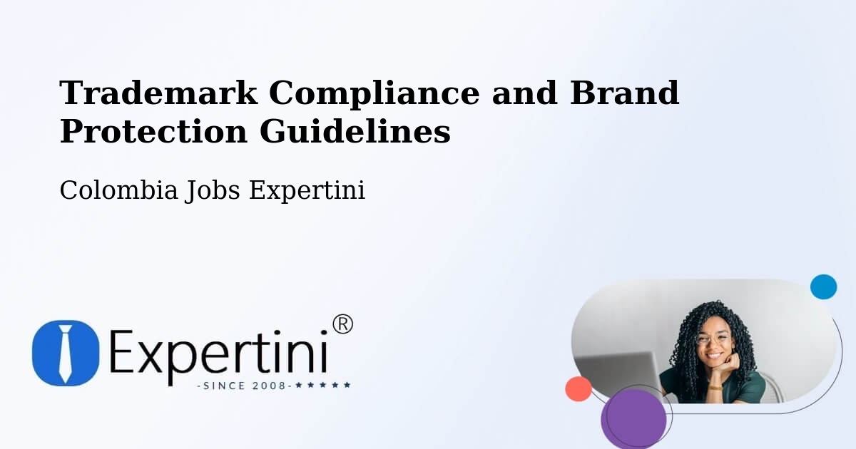 Trademark Compliance and Brand Protection Guidelines - Colombia Jobs Expertini