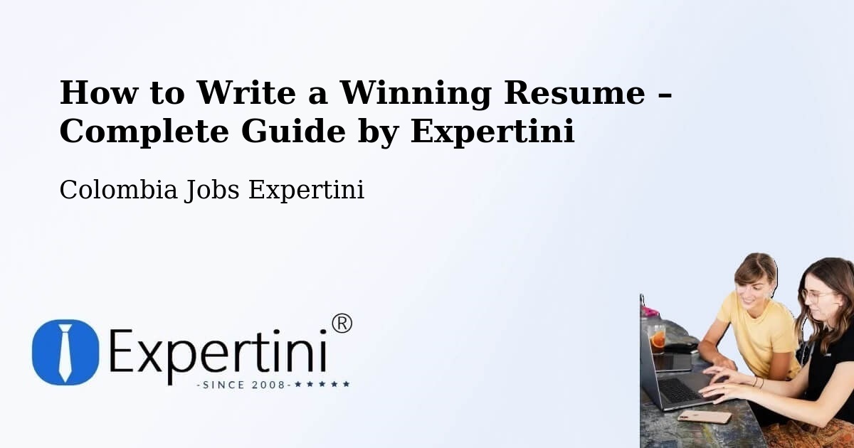 Resume Writing Guide for Job Seekers – Colombia - Colombia Jobs Expertini
